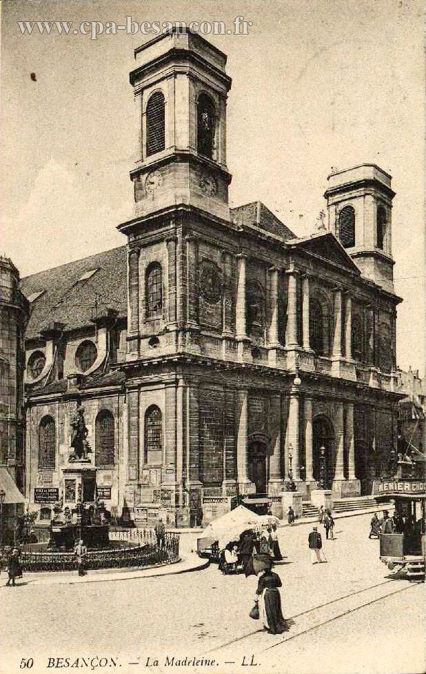 50 BESANÇON. - La Madeleine.